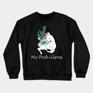 No Prob-Llama Crewneck Sweatshirt